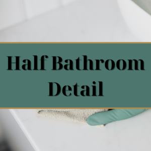 Half Bathroom Detail (Powder Room)