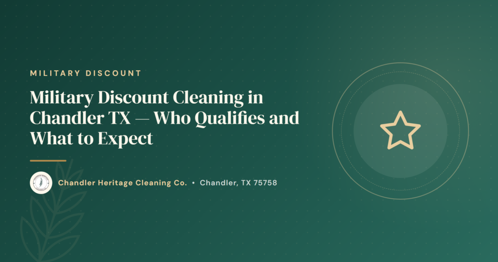 Military Discount Cleaning in Chandler TX — Who Qualifies and What to Expect